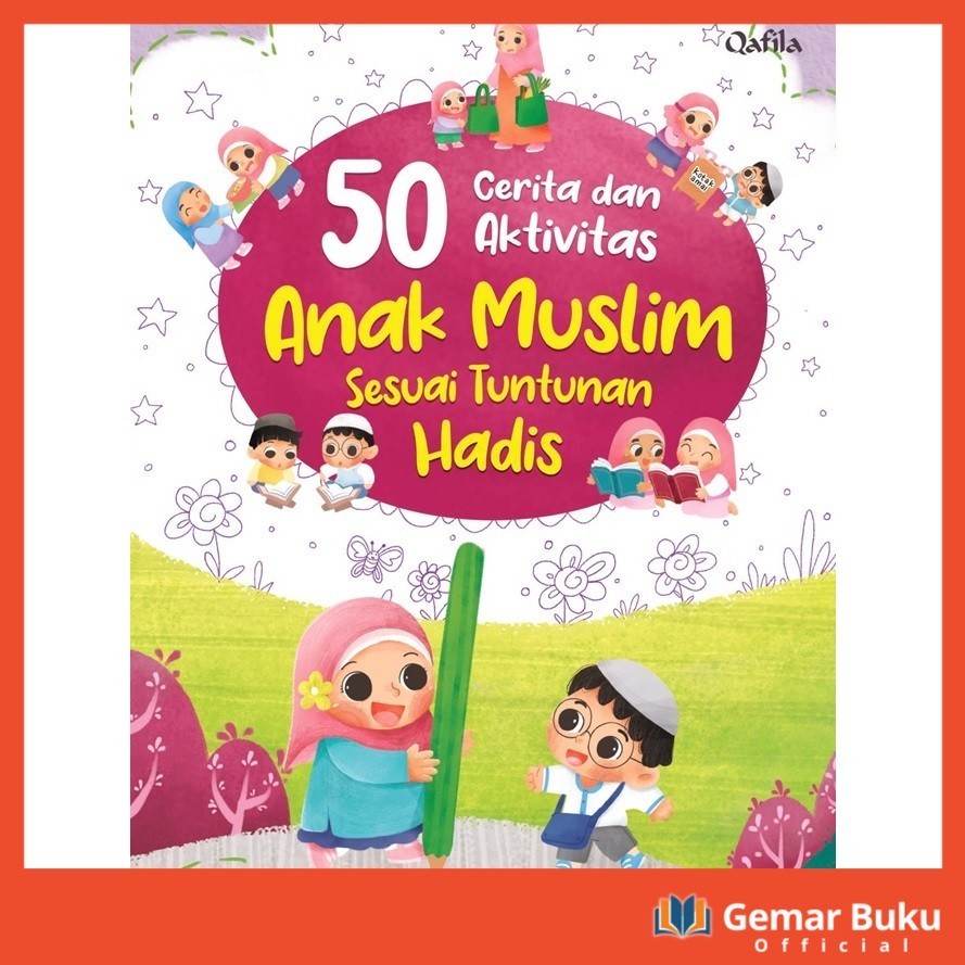 50 Stories And Activities Of MUSLIM Children According To The ...