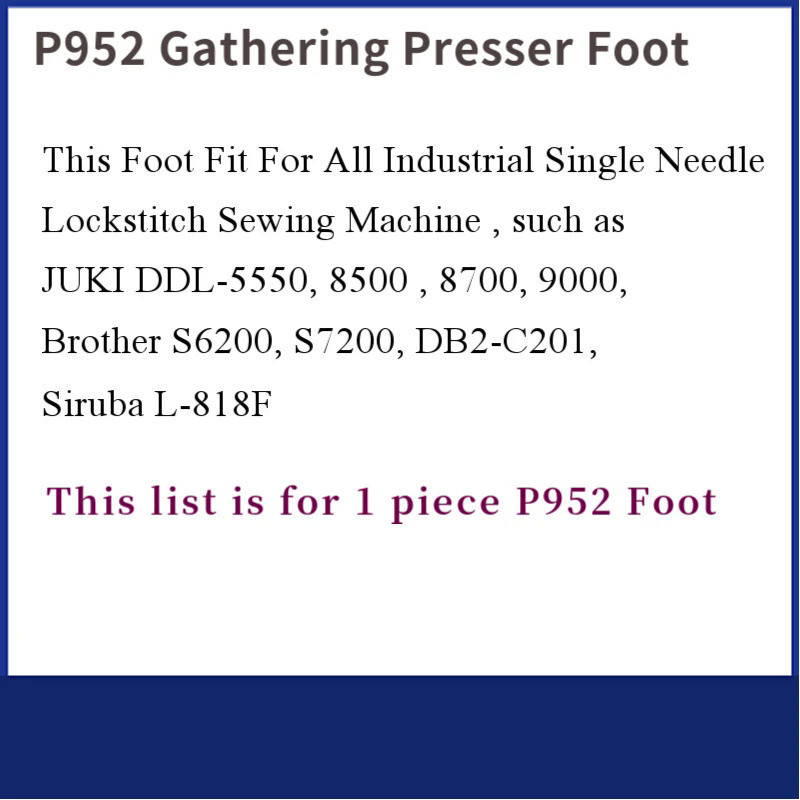 P950 P952 Gathering Shirring Foot For Industrial Single Needle ...