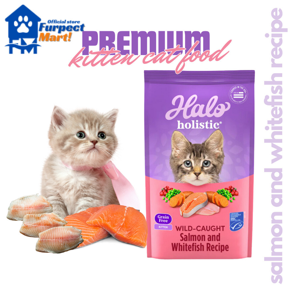 Halo 1.36kg Holistic KITTEN Wild Caught Salmon Whitefish Recipe Premium dry Food furpect mart Shopee Philippines