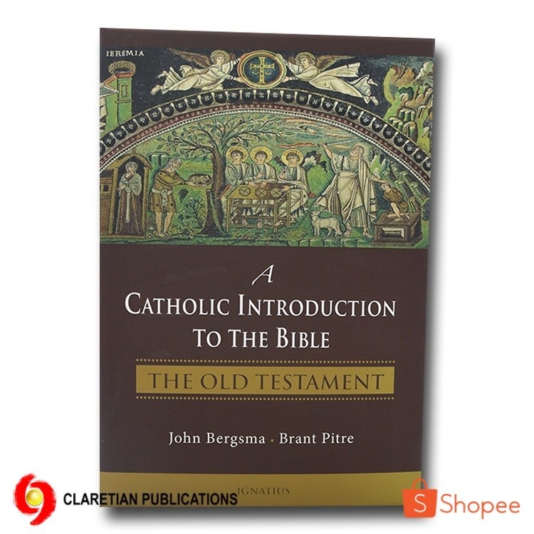 A Catholic Introduction to the Bible: The Old Testament | Shopee ...