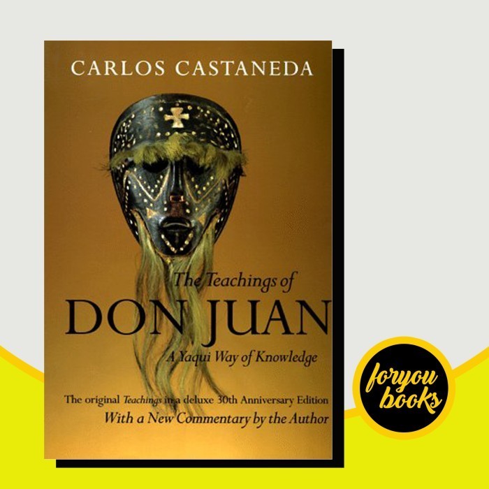 The Teachings Of Don Juan A Yaqui Way Of Knowledge Carlos Castaneda