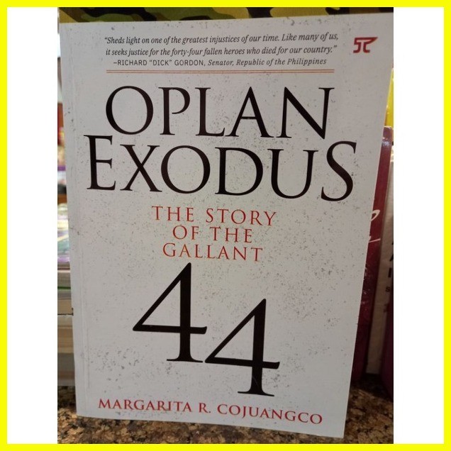 【hot sale】 Oplan Exodus the story of the gallant 44 by Margarita ...