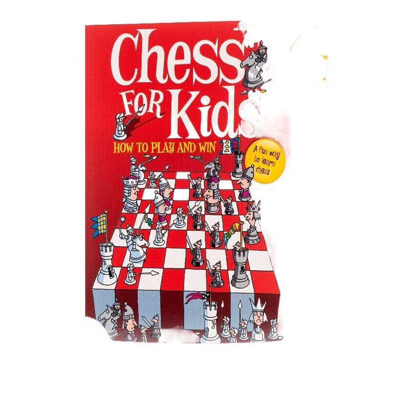 English original Chess for Kids How to Play and Win Children s Chess ...