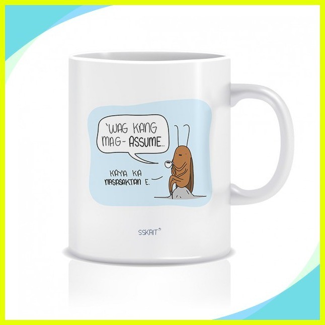 SSKAIT Ipis Wag mag assume Funny mood mug | Shopee Philippines