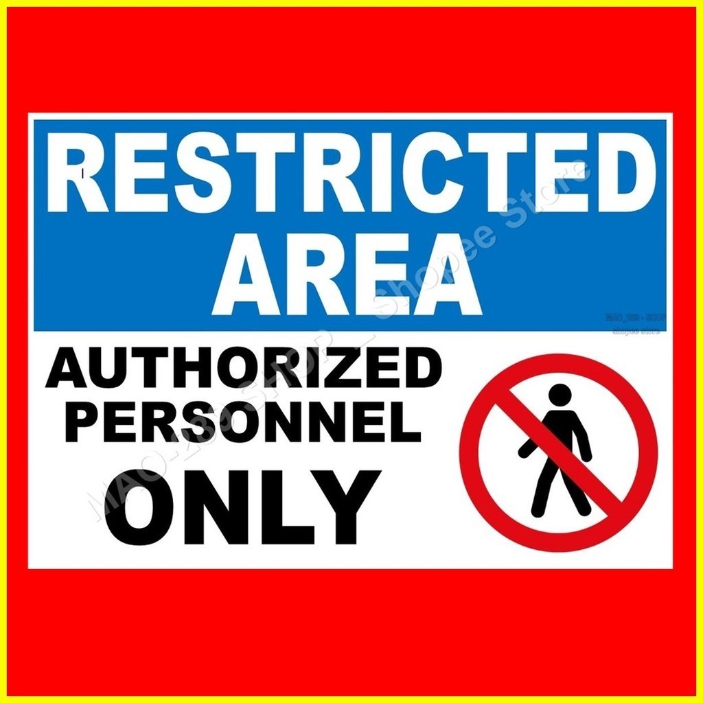 ♞Signage (MAKAPAL) Restricted Area Authorized Personnel Only (Laminated ...