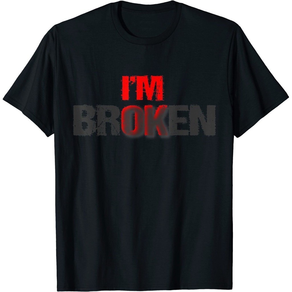 Im Ok Im Broken Im Ok Im Broken Mental Health Awareness Tshirt | Shopee ...