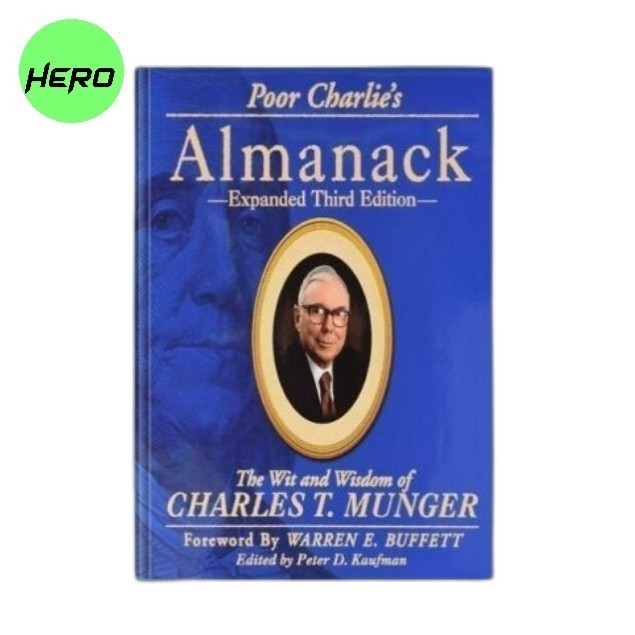 Poor Charlie's Almanack: The Wit and Wisdom of Charles T Munger ...