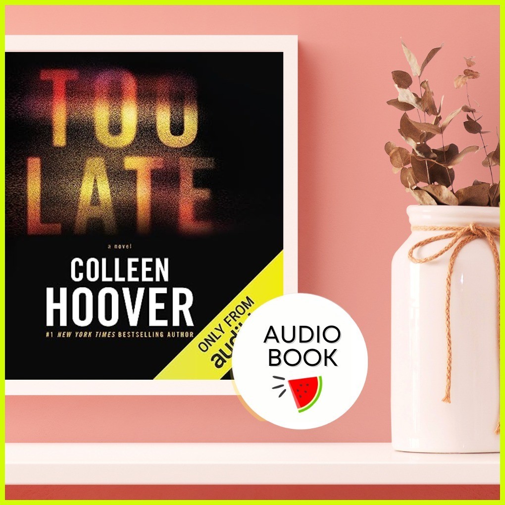 the. Too Late Definitive Edition by Colleen Hoover New Release