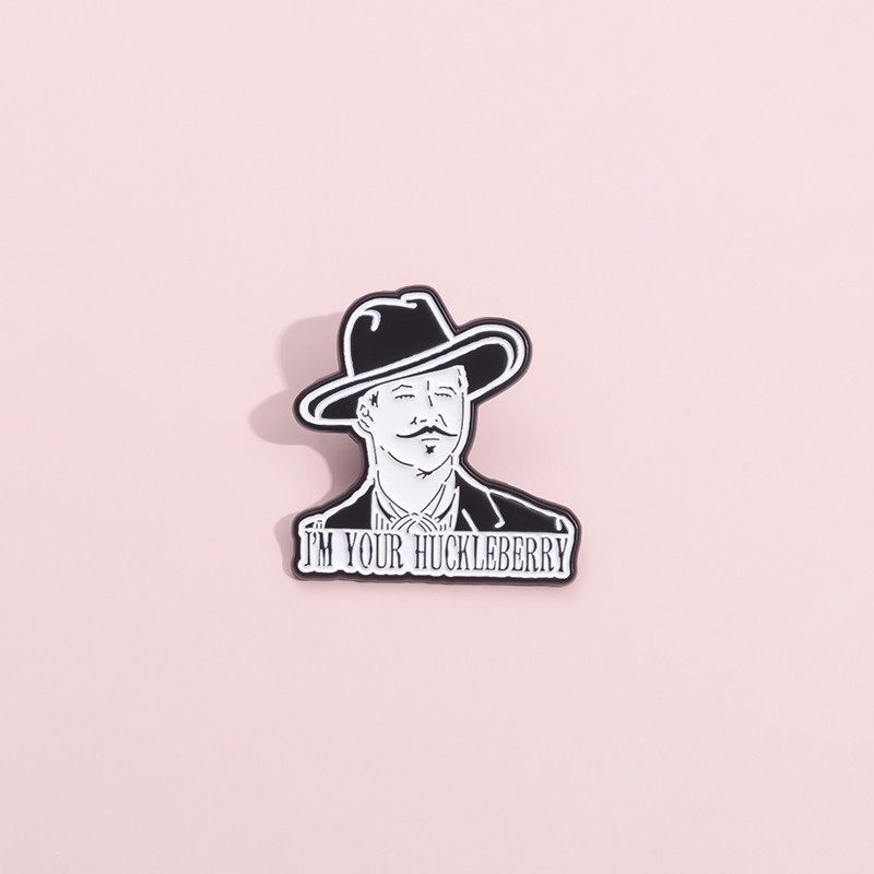 Im Your Huckleberry Enamel Pins Tombstone Doc Holliday Brooch Funny Tv