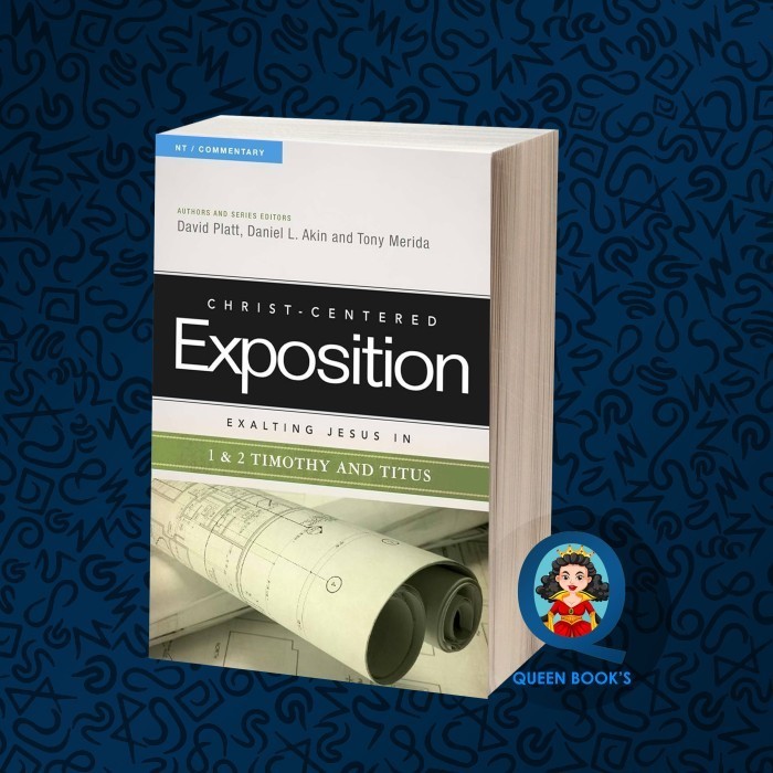 Exalting Jesus in 1 & 2 Timothy and Titus (Christ-Centered Exposition ...