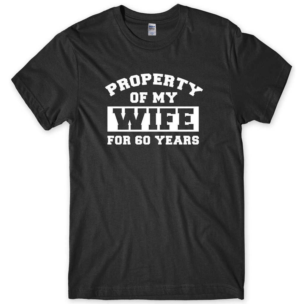 Property Of My Wife For 60 Years Mens Funny Unisex T-Shirt | Shopee ...