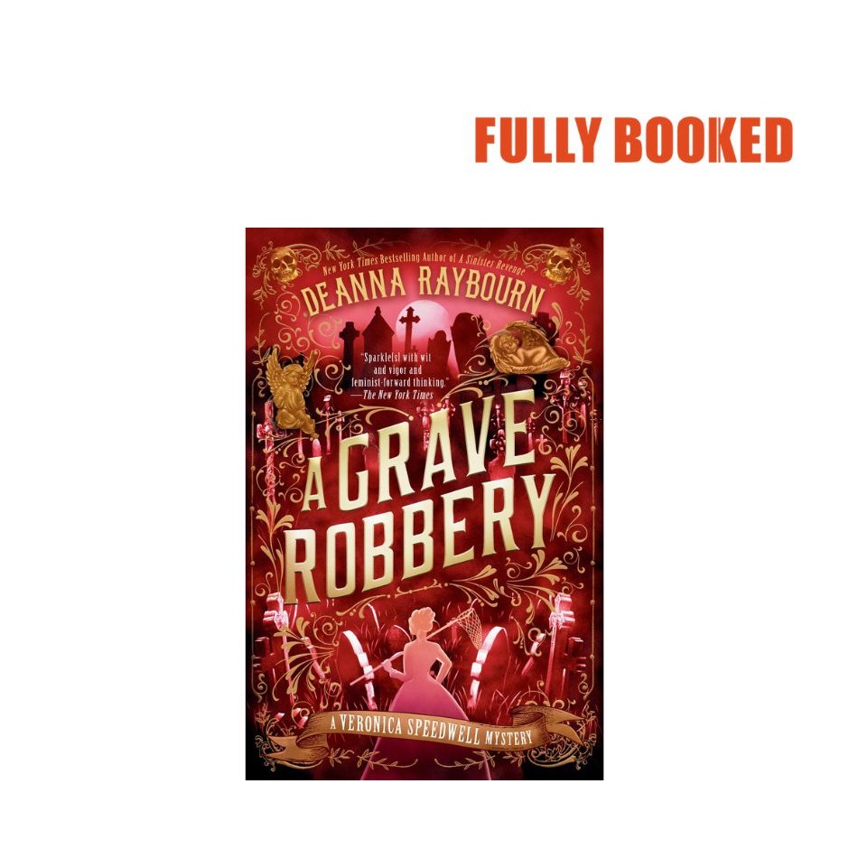 A Grave Robbery A Veronica Speedwell Mystery (Paperback) by Deanna