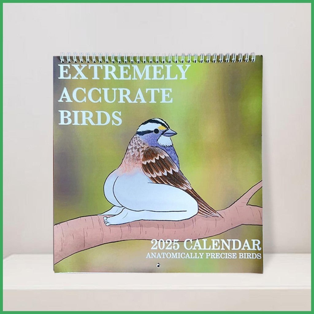 Extremely Accurate Birds Calendar 2025 Extremely Accurate Birds Room ...