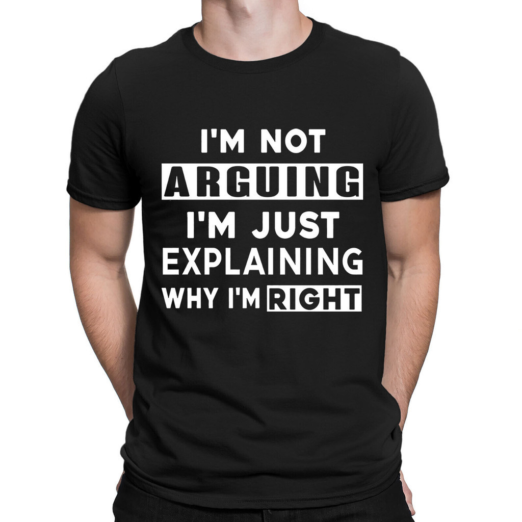 Im Not Arguing Funny Rude Sarcasm Sarcasitc Novelty Mens T-Shirts Tee ...