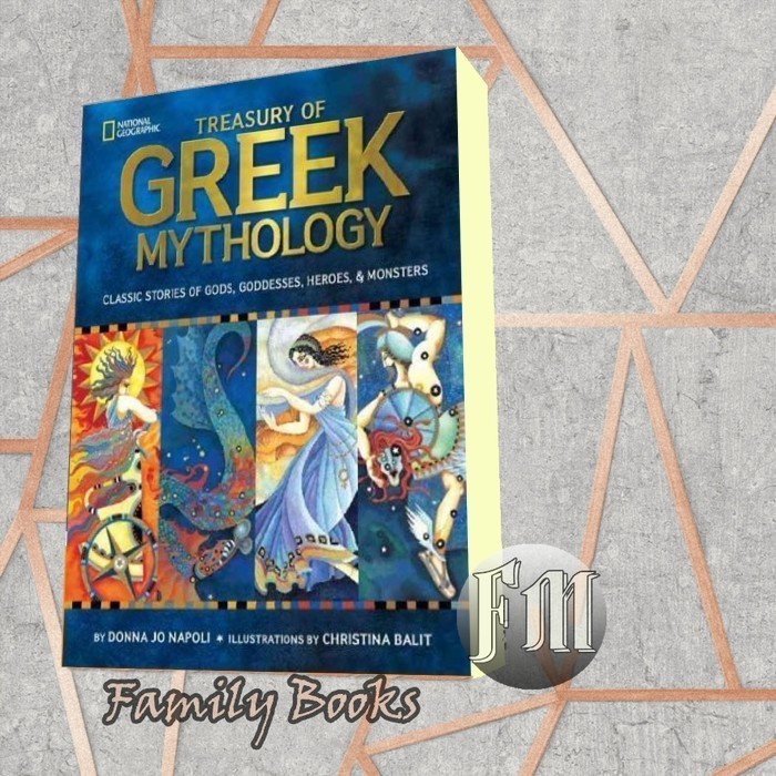 Treasury of Greek Mythology Classic Stories of Gods, Goddesses, Heroes ...