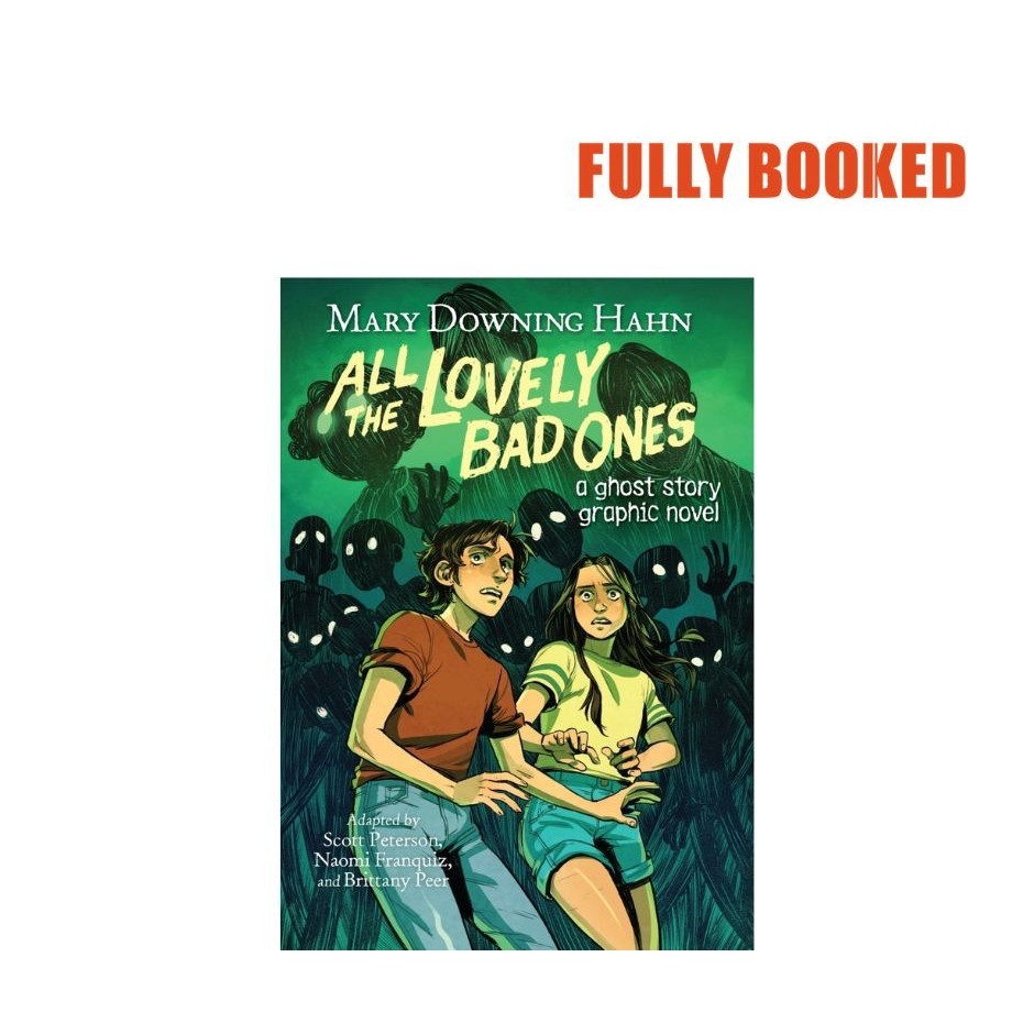 All the Lovely Bad Ones A Ghost Story Graphic Novel