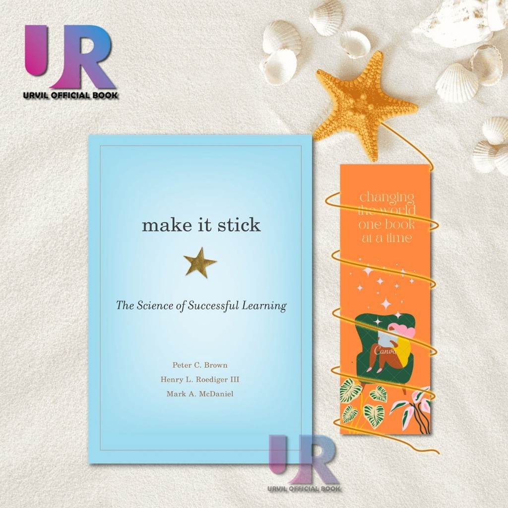 Make It Stick - Uncommon Sense Teaching By Peter C. Brown & Barbara ...