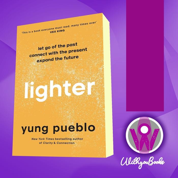 Lighter Book: Let Go of the Past, Connect with the Present, and Expand ...