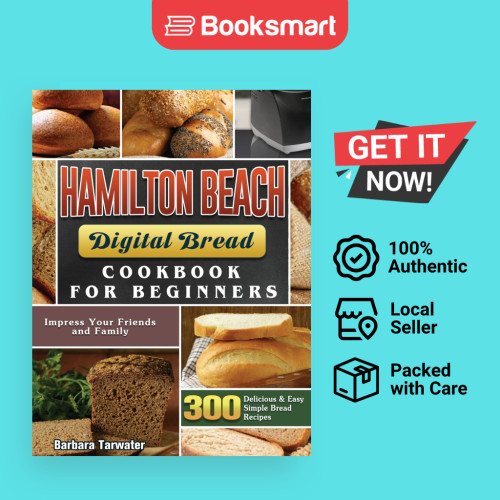 Hamilton Beach Digital Bread Cookbook For Beginners - Hardback ...