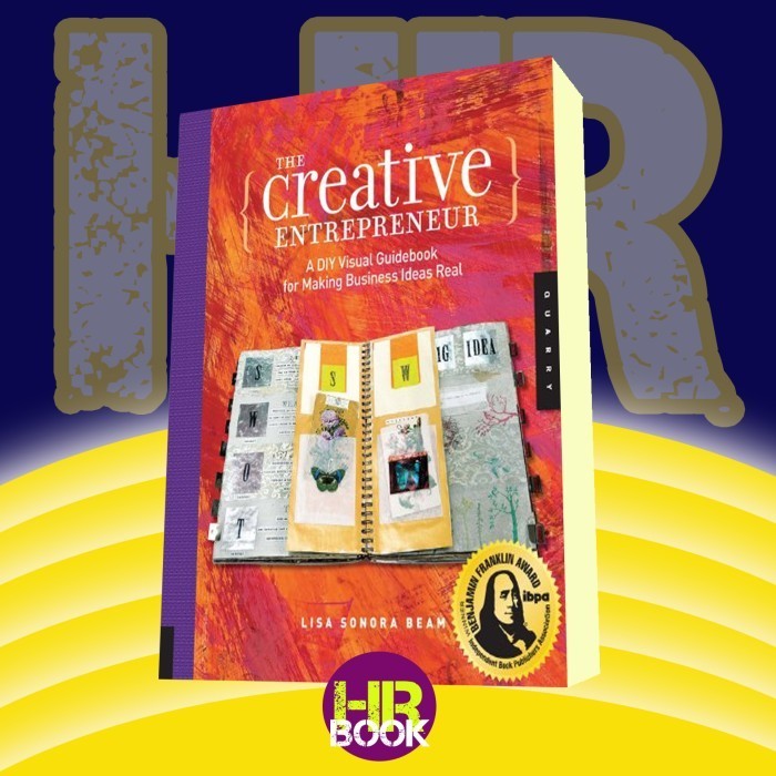 The Creative Entrepreneur: A DIY Visual Guidebook for Making Business ...
