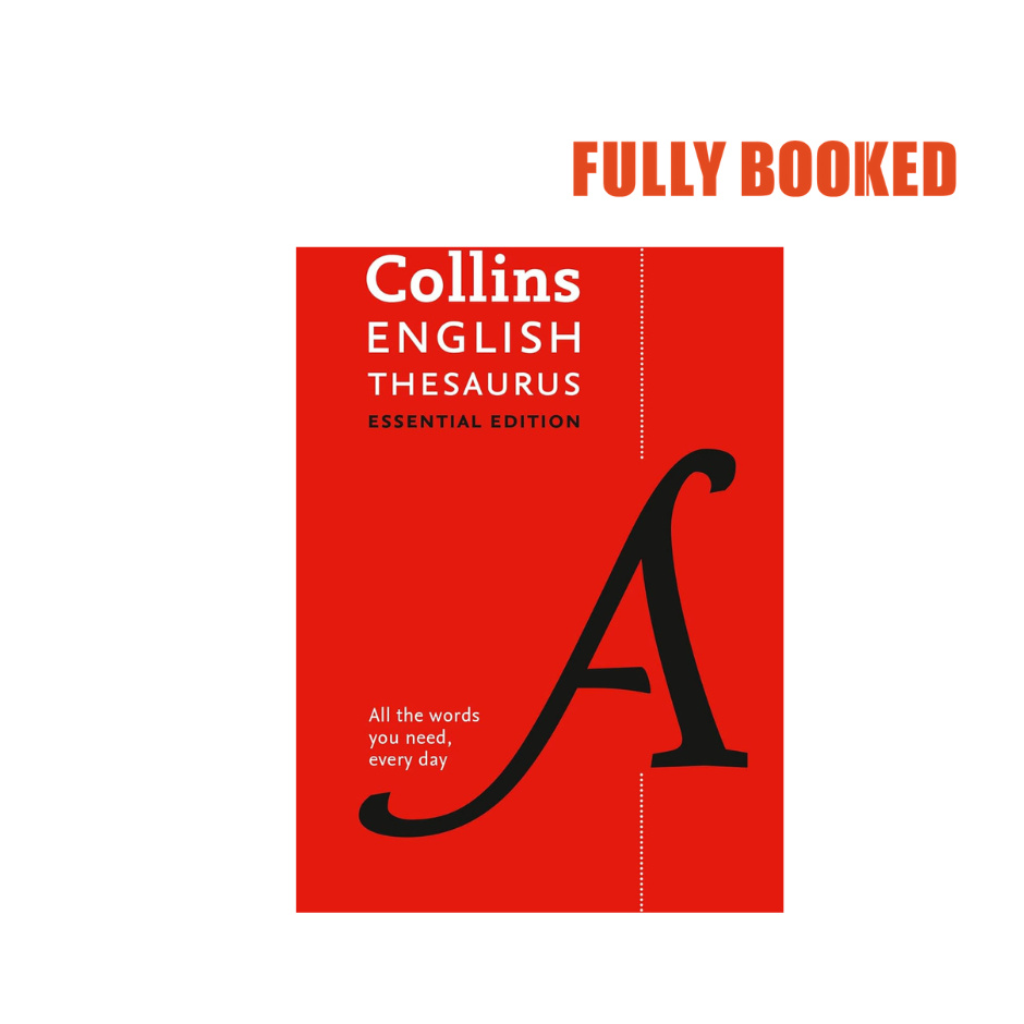 English Thesaurus Essential All the words you need, every day