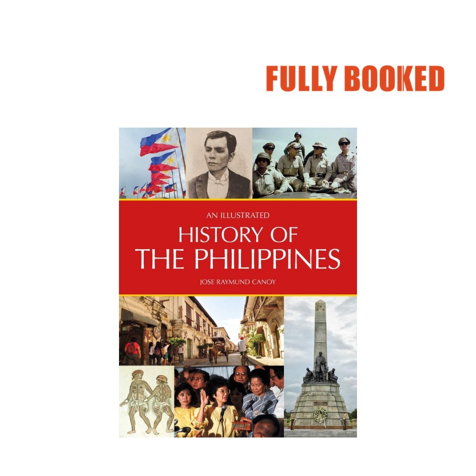An Illustrated History of the Philippines (Paperback) by Ray Canoy ...