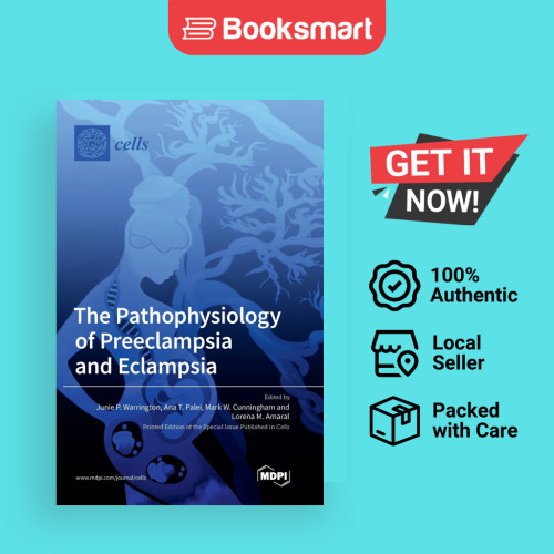 The Pathophysiology of Preeclampsia and Eclampsia by Junie P Warrington ...