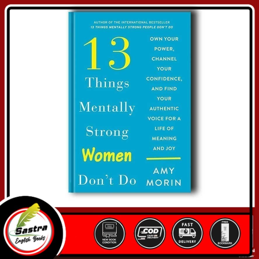13 Things Mentally Strong Women Don't Do: Own Your Power, Channel Your ...