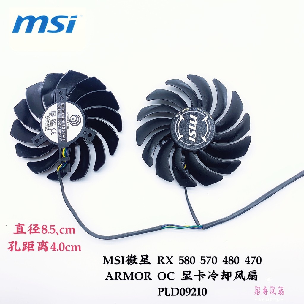Msi MSI RX 580 570 480 470 ARMOR OC Graphics Card Cooling Fan PLD09210