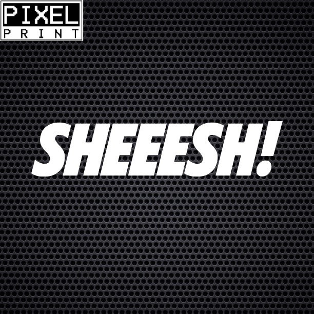 SHEEESH! Stickers for Motorcycle Design Vinyl Sticker Waterproof Decals ...