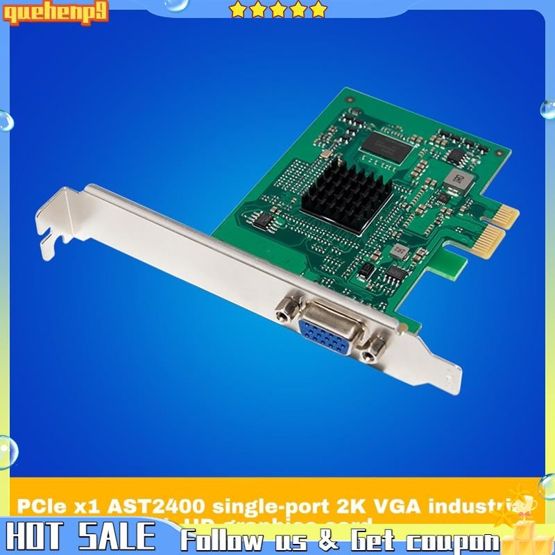 [quehenp9]PCIe X1 ST425 AST2400 2K VGA Graphics Card for Win10/for Win ...