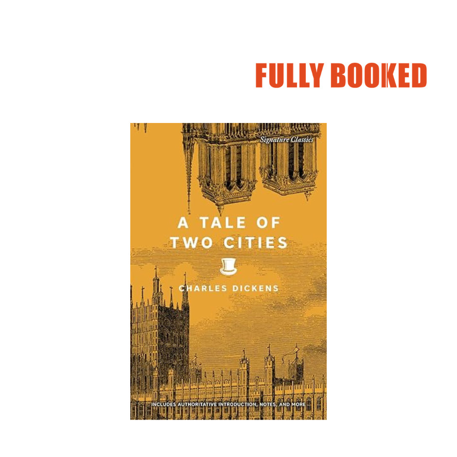 A Tale of Two Cities: Signature Classics (Paperback) by Charles Dickens ...