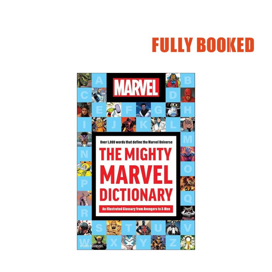The Mighty Marvel Dictionary: An Illustrated Glossary from Avengers to ...