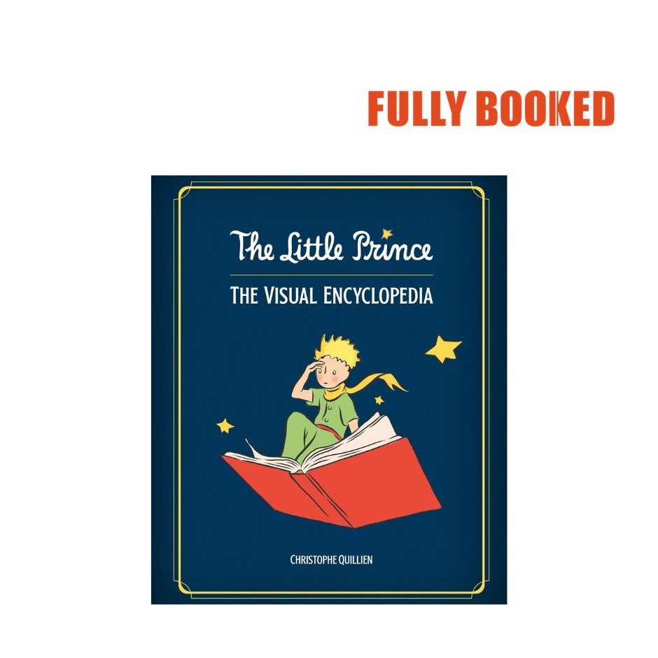 The Little Prince: The Visual Encyclopedia (Hardcover) by Christophe ...