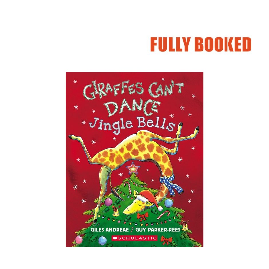 Giraffes Can't Dance: Jingle Bells (Board Book) by Giles Andreae ...