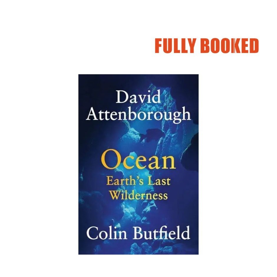 Ocean: Earth's Last Wilderness (Paperback) by Sir David Attenborough ...