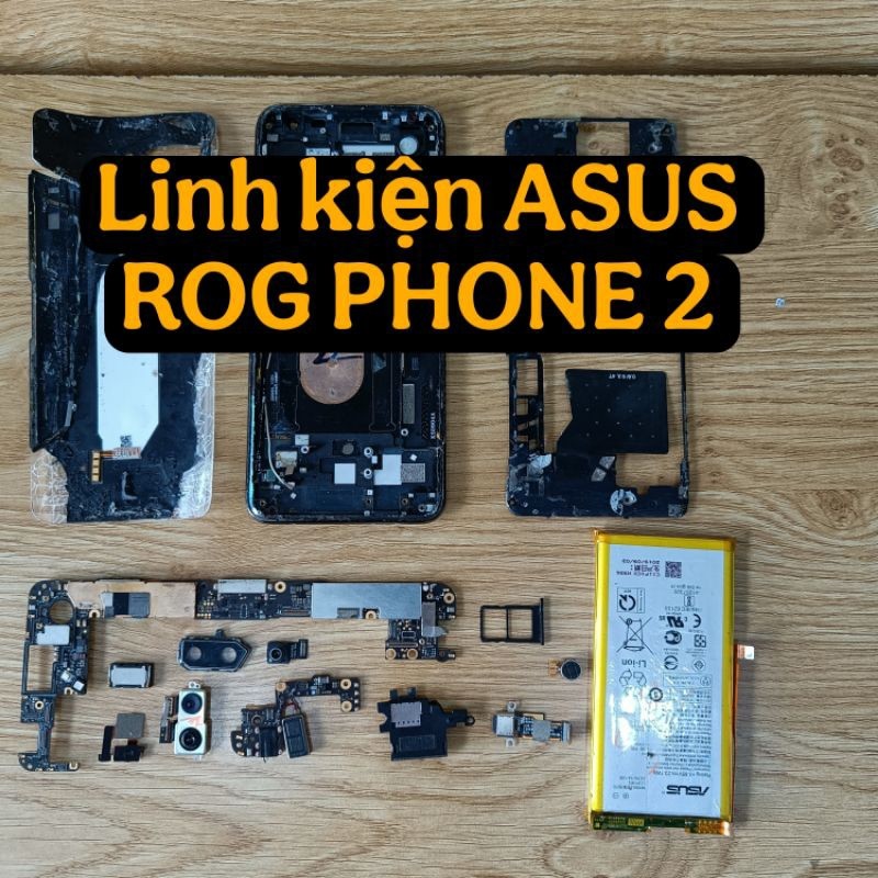 ASUS ROG PHONE 2 components removed, main board has been fixed and ...