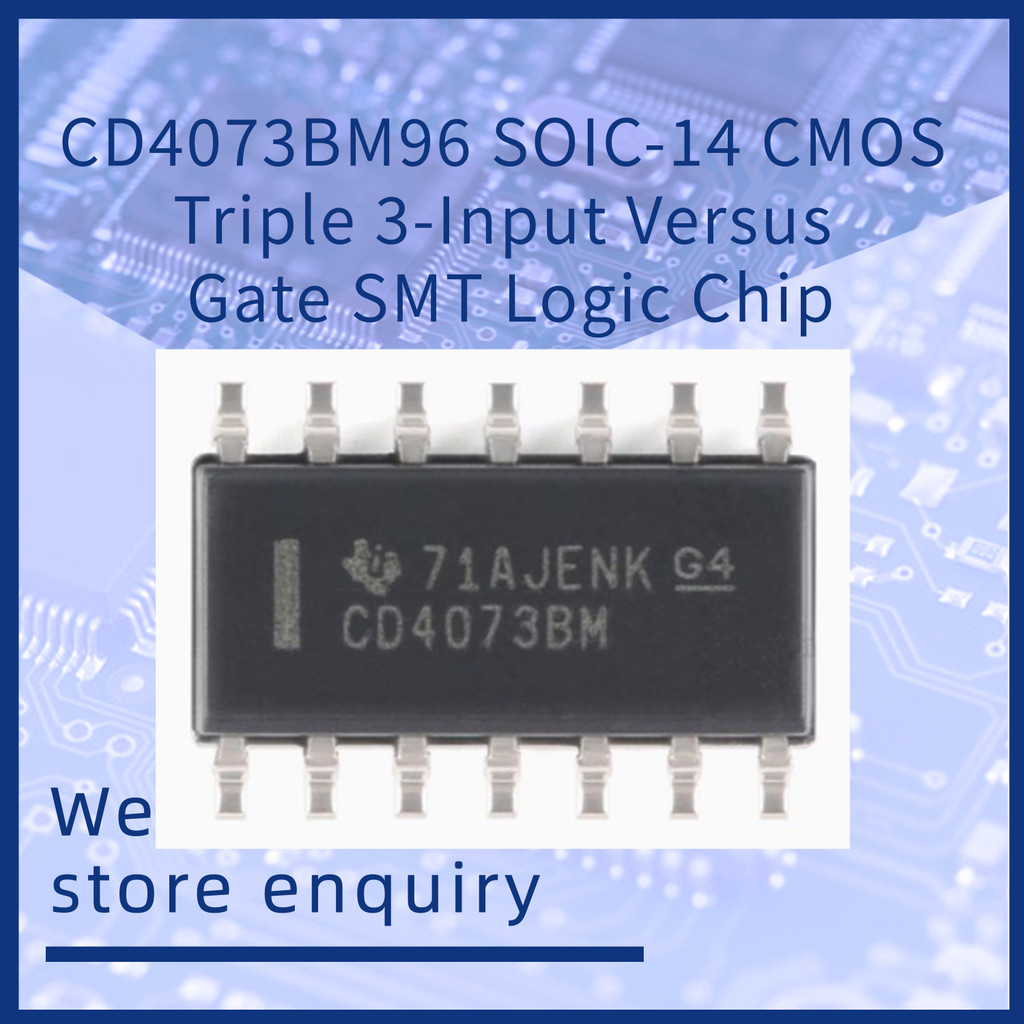 CD4073BM CD4073BM96 SOIC-14 CMOS Triple 3-Input Versus Gate SMT Logic ...