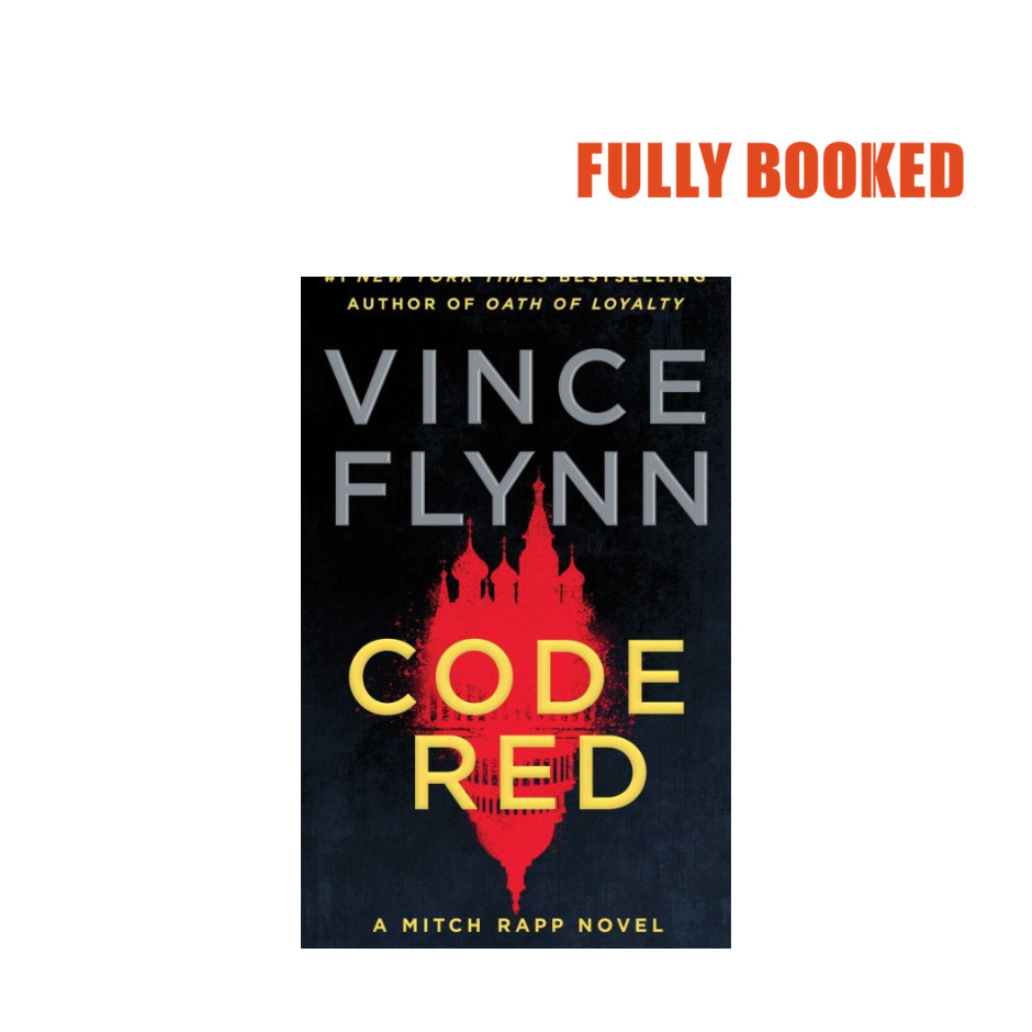 Code Red: A Mitch Rapp Novel by Kyle Mills: Mitch Rapp, Book 22 (Mass ...