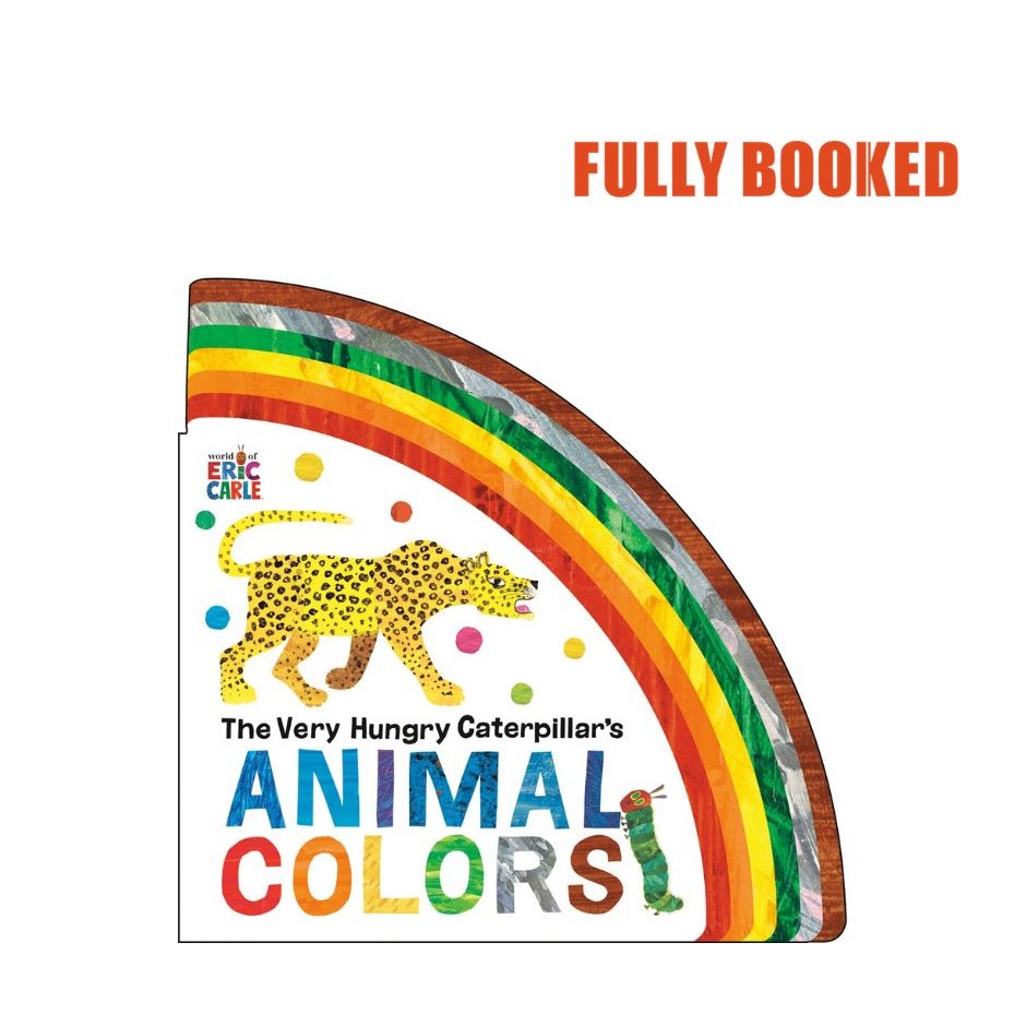 The Very Hungry Caterpillar's Animal Colors (Board Book) by Eric