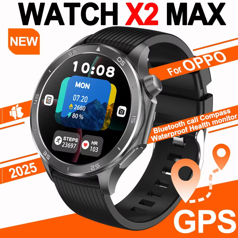 2025 New For OPPO Watch X2 Smart Watch Men AMOLED Outdoor Fashion GPS  Compass Heart rate Waterproof Bluetooth Call Smartwatches
