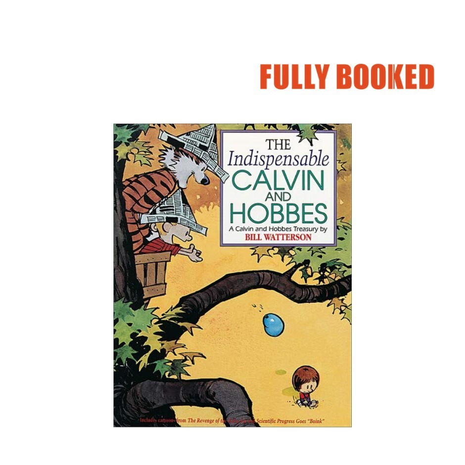 The Indispensable Calvin and Hobbes: A Calvin and Hobbes Treasury, Vol ...