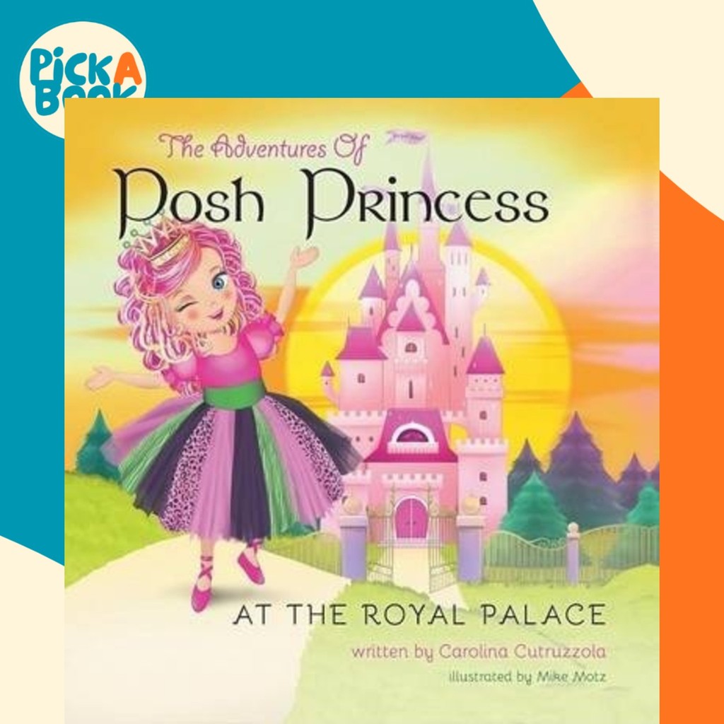 The Adventures of Posh Princess - At the Royal Palace by Carolina ...