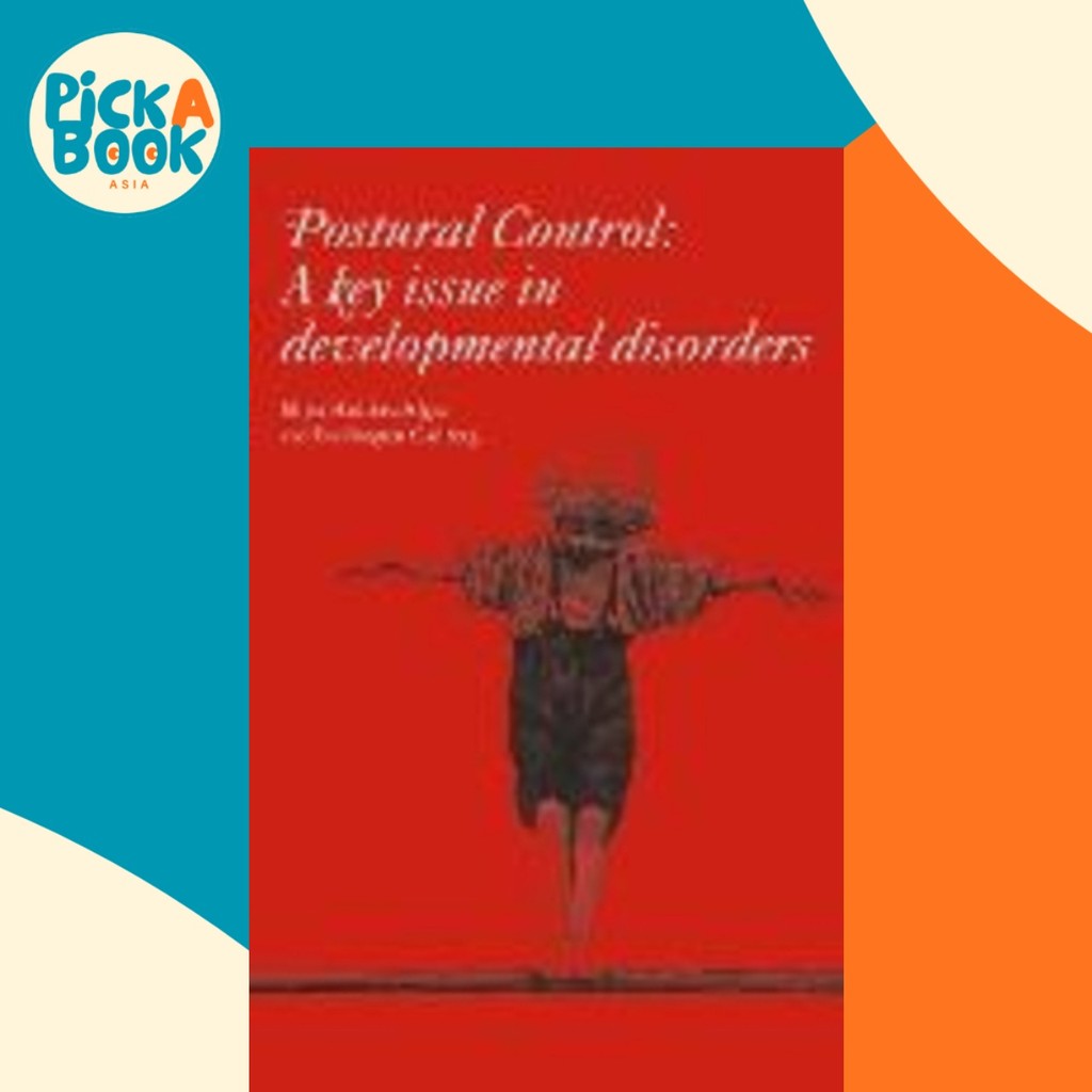 Postural Control : A Key Issue in Developmental Disorders by Mijna ...