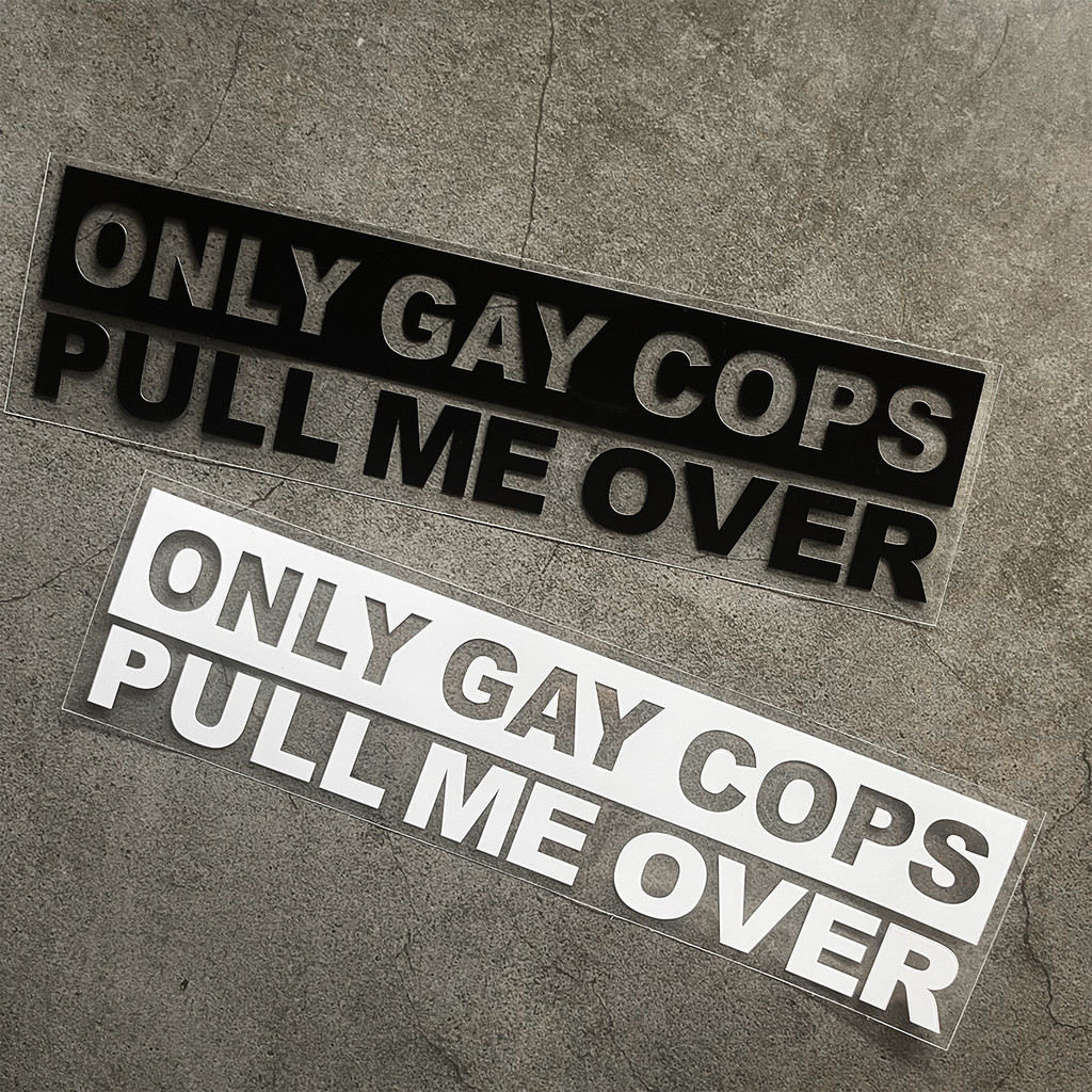 Funny 'Only Cops Pull Me Over' Decal - Durable Pvc Sticker For Cars ...