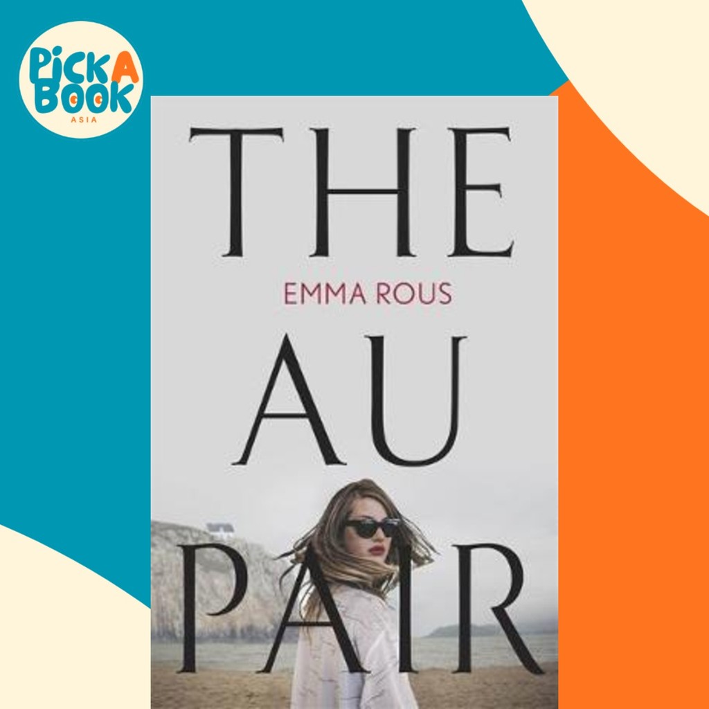 The Au Pair : A spellbinding mystery full of dark family secrets by ...