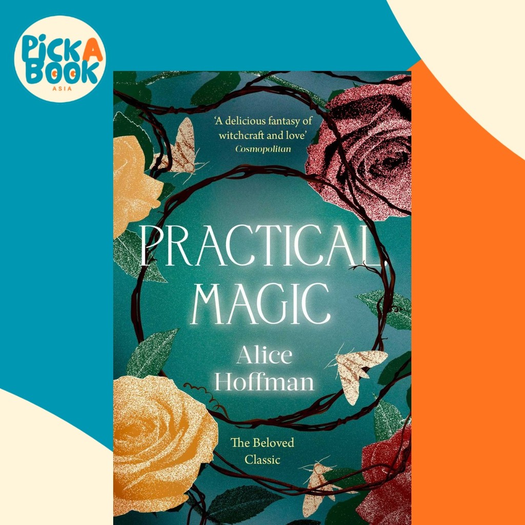 - Practical Magic - The Beloved Novel of Love, Friend by Alice Hoffman ...