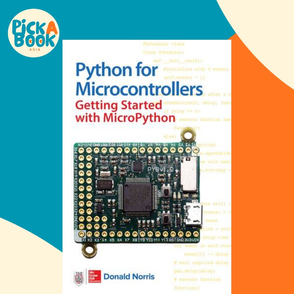 Python for Microcontrollers: Getting Started with MicroPython by Donald ...