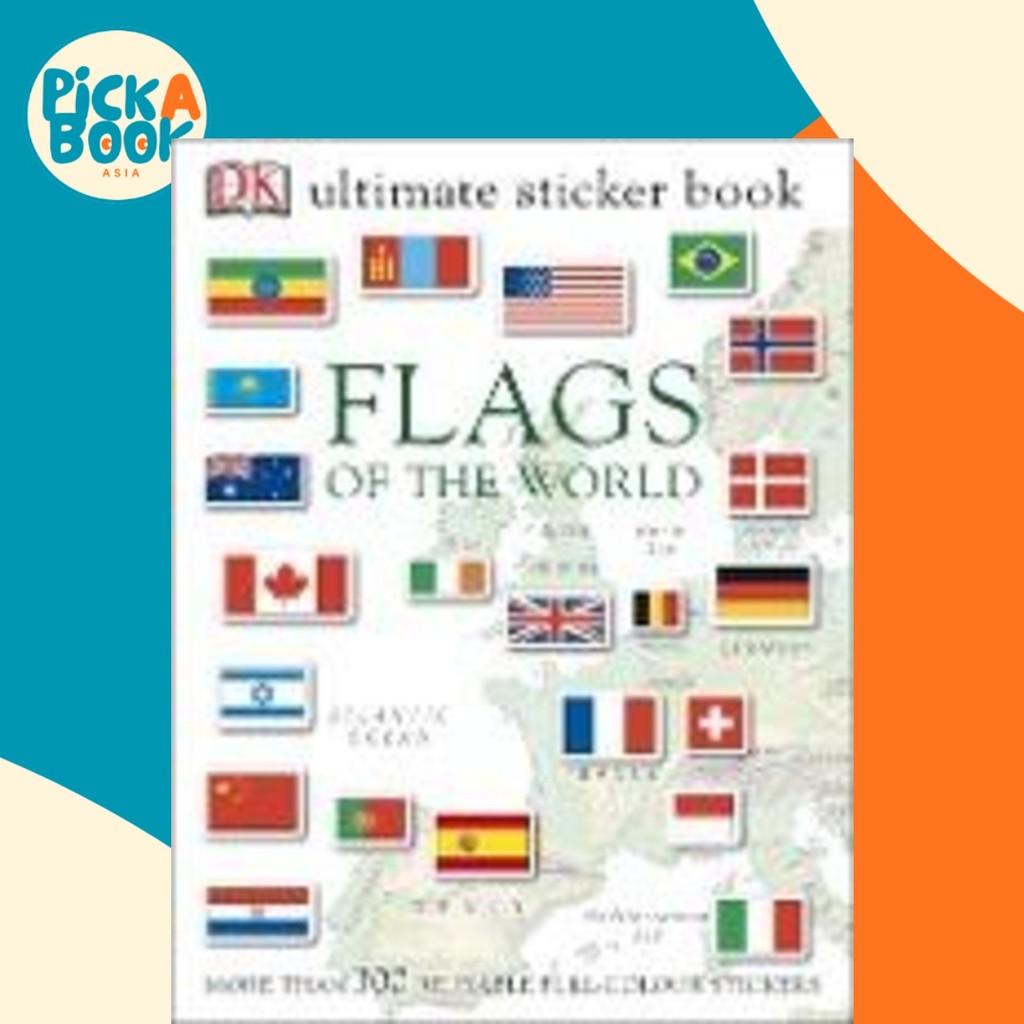 Flags of the World Ultimate Sticker Book by DK (UK edition, paperback ...
