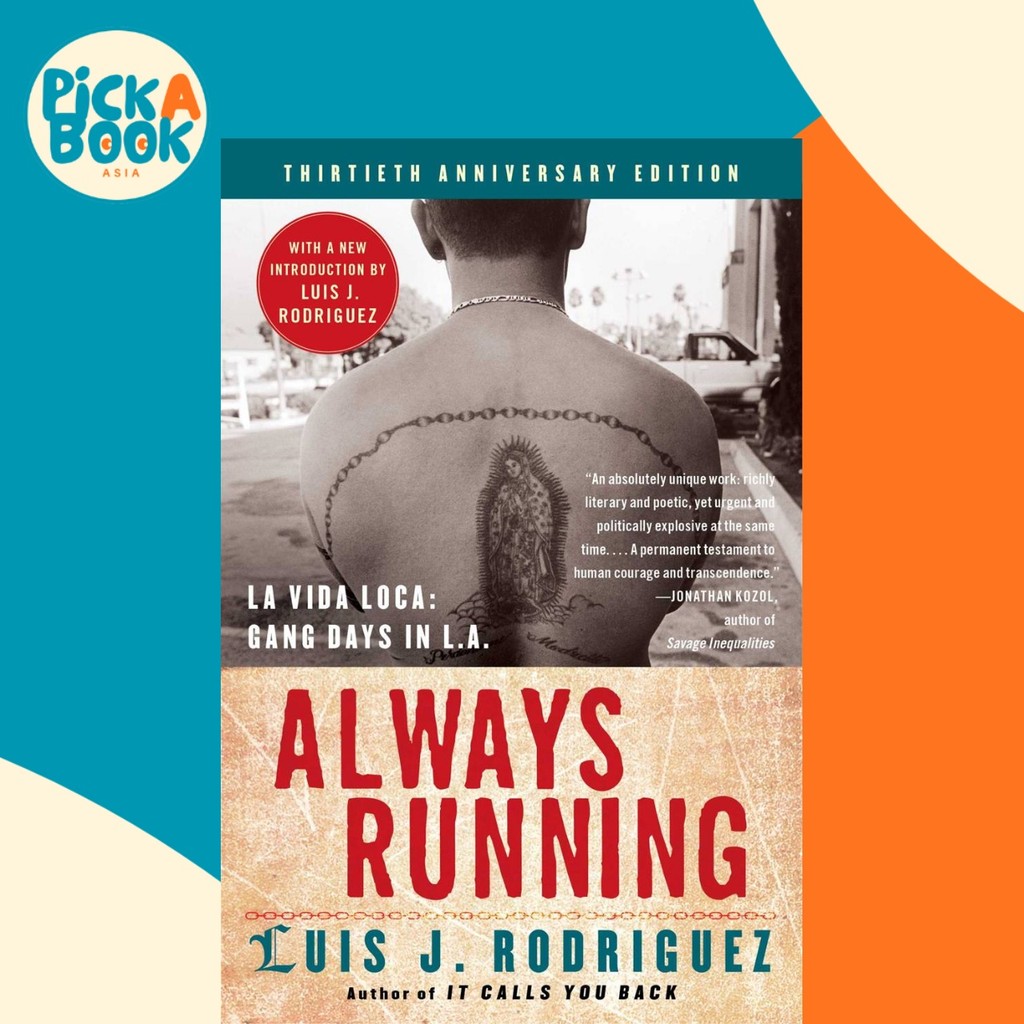 Always Running : La Vida Loca: Gang Days in L.A. by Luis J Rodriguez (US edition, paperback ...